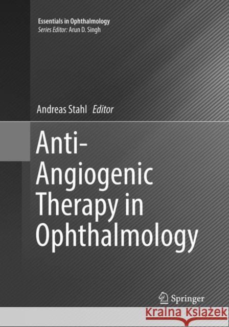 Anti-Angiogenic Therapy in Ophthalmology  9783319795805 Springer