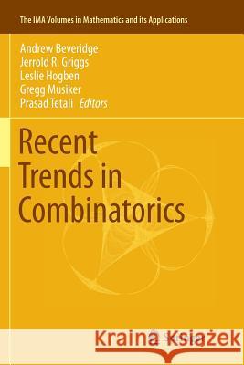 Recent Trends in Combinatorics Andrew Beveridge Jerrold R. Griggs Leslie Hogben 9783319796000