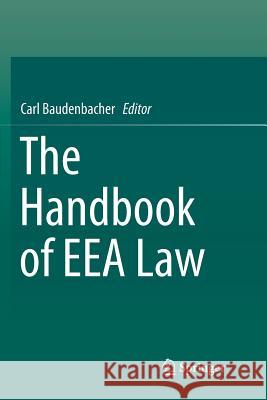 The Handbook of Eea Law Baudenbacher, Carl 9783319796079 Springer International Publishing AG