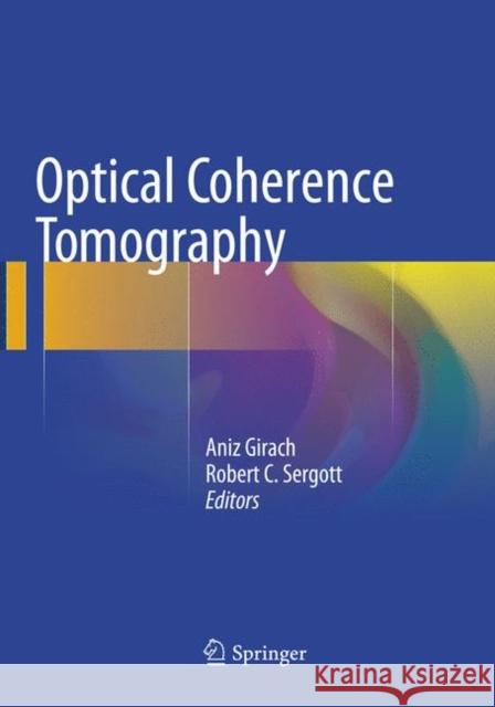 Optical Coherence Tomography Aniz Girach Robert C. Sergott 9783319796826 Springer