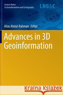 Advances in 3D Geoinformation Alias Abdul-Rahman 9783319798288