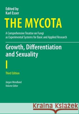 Growth, Differentiation and Sexuality Jurgen Wendland 9783319798509 Springer