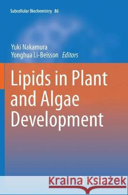 Lipids in Plant and Algae Development  9783319798707 Springer