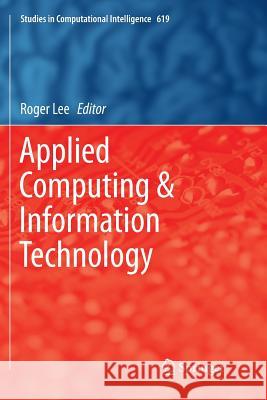 Applied Computing & Information Technology Roger Lee   9783319799483 Springer International Publishing AG