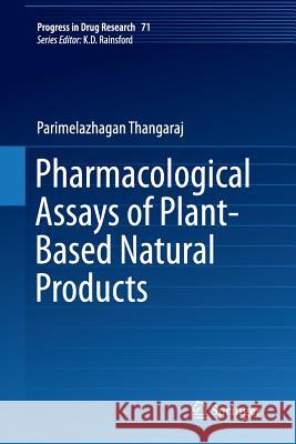 Pharmacological Assays of Plant-Based Natural Products Thangaraj Parimelazhagan 9783319800202 Springer