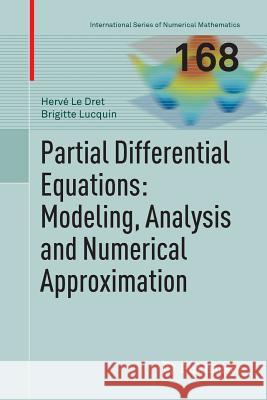 Partial Differential Equations: Modeling, Analysis and Numerical Approximation Herve L Brigitte Lucquin 9783319800660