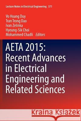 Aeta 2015: Recent Advances in Electrical Engineering and Related Sciences Duy, Vo Hoang 9783319801001 Springer