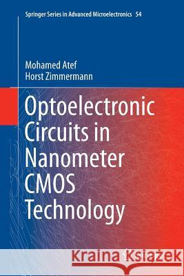 Optoelectronic Circuits in Nanometer CMOS Technology Mohamed Atef Horst Zimmermann 9783319801179 Springer