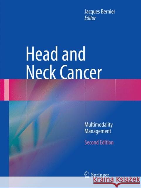 Head and Neck Cancer: Multimodality Management Bernier, Jacques 9783319801827