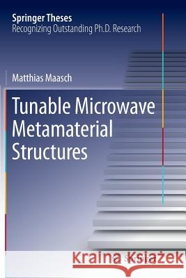 Tunable Microwave Metamaterial Structures Matthias Maasch 9783319802909 Springer