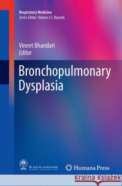 Bronchopulmonary Dysplasia Vineet Bhandari 9783319803616