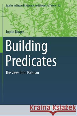 Building Predicates: The View from Palauan Nuger, Justin 9783319804040 Springer