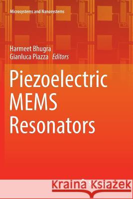 Piezoelectric Mems Resonators Bhugra, Harmeet 9783319804057 Springer