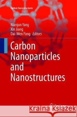 Carbon Nanoparticles and Nanostructures  9783319804231 Springer
