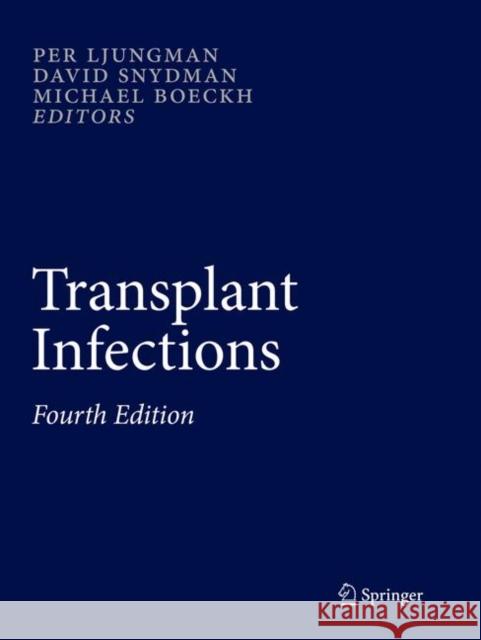 Transplant Infections Ljungman, Per 9783319804279 Springer