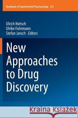 New Approaches to Drug Discovery  9783319804552 Springer
