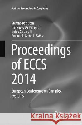 Proceedings of Eccs 2014: European Conference on Complex Systems Battiston, Stefano 9783319805184