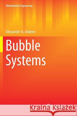 Bubble Systems Alexander A. Avdeev 9783319805320 Springer