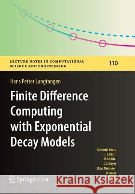 Finite Difference Computing with Exponential Decay Models Hans Petter Langtangen 9783319805733