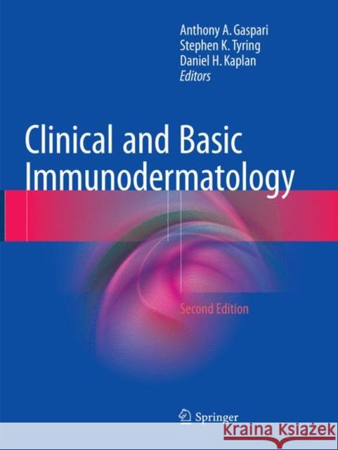 Clinical and Basic Immunodermatology  9783319806532 Springer