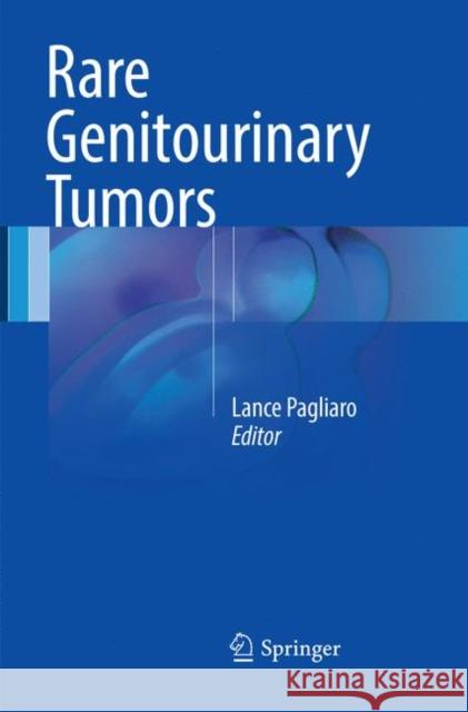 Rare Genitourinary Tumors  9783319807133 Springer