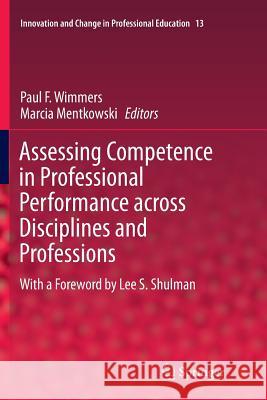 Assessing Competence in Professional Performance Across Disciplines and Professions Wimmers, Paul F. 9783319807164 Springer
