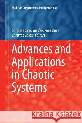 Advances and Applications in Chaotic Systems Sundarapandian Vaidyanathan Christos Volos 9783319807690