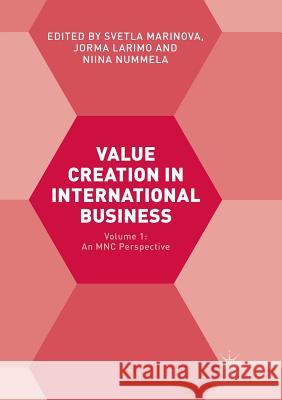 Value Creation in International Business: Volume 1: An Mnc Perspective Marinova, Svetla 9783319808918