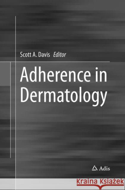 Adherence in Dermatology  9783319809397 Adis