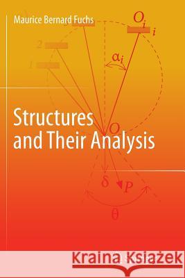 Structures and Their Analysis Maurice Bernard Fuchs 9783319809588 Springer