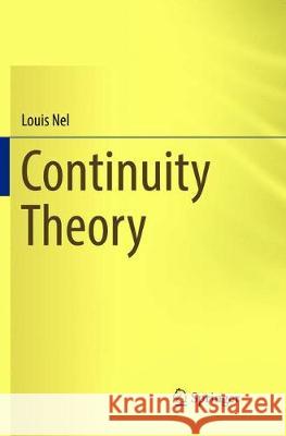 Continuity Theory Nel, Louis 9783319809786 Springer