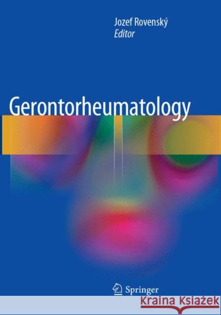Gerontorheumatology Jozef Rovensky 9783319809809 Springer