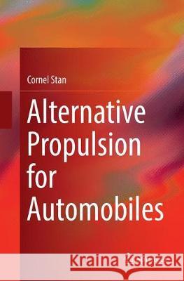 Alternative Propulsion for Automobiles Cornel Stan 9783319811574