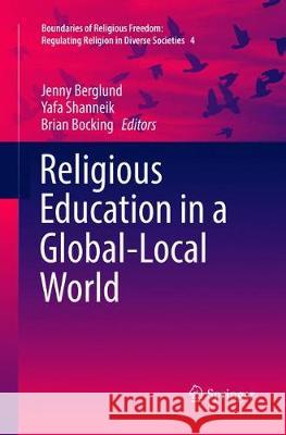 Religious Education in a Global-Local World  9783319812441 Springer