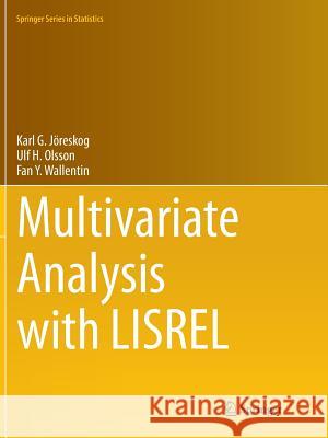 Multivariate Analysis with Lisrel Jöreskog, Karl G. 9783319814407 Springer