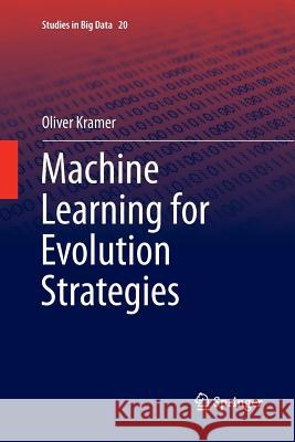 Machine Learning for Evolution Strategies Oliver Kramer 9783319815008 Springer