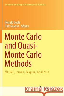 Monte Carlo and Quasi-Monte Carlo Methods: McQmc, Leuven, Belgium, April 2014 Cools, Ronald 9783319815312 Springer