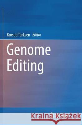 Genome Editing Kursad Turksen 9783319816876