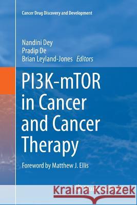 Pi3k-Mtor in Cancer and Cancer Therapy Dey, Nandini 9783319817040 Humana Press