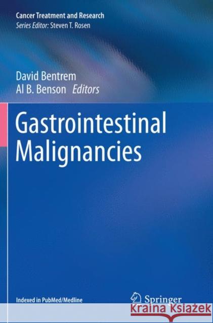Gastrointestinal Malignancies David Bentrem Al B. Benson 9783319817125