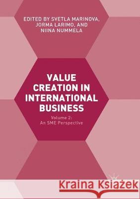 Value Creation in International Business: Volume 2: An Sme Perspective Marinova, Svetla 9783319818788 Palgrave MacMillan