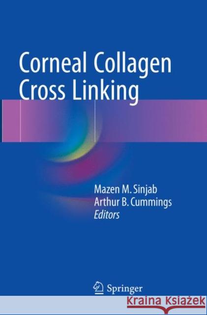 Corneal Collagen Cross Linking  9783319819648 Springer