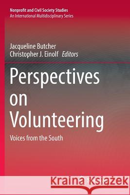 Perspectives on Volunteering: Voices from the South Butcher, Jacqueline 9783319819938 Springer