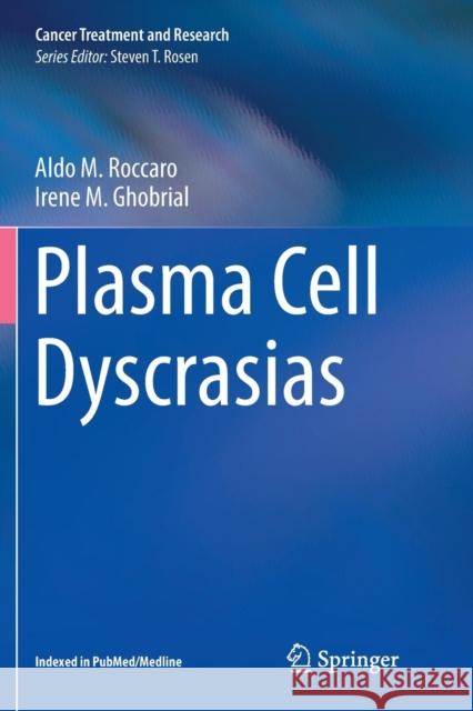 Plasma Cell Dyscrasias Aldo M. Roccaro Irene M. Ghobrial 9783319820781