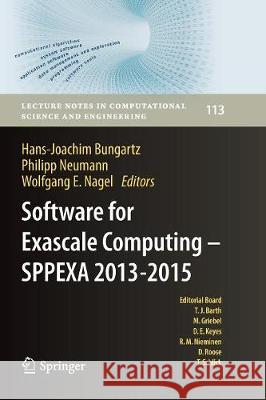 Software for Exascale Computing - Sppexa 2013-2015 Bungartz, Hans-Joachim 9783319821238 Springer