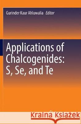 Applications of Chalcogenides: S, Se, and Te  9783319822891 Springer