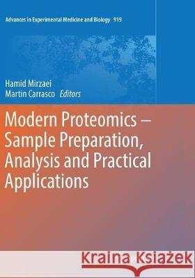 Modern Proteomics - Sample Preparation, Analysis and Practical Applications Hamid Mirzaei Martin Carrasco 9783319823577 Springer