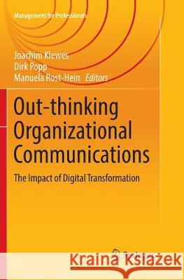 Out-Thinking Organizational Communications: The Impact of Digital Transformation Klewes, Joachim 9783319824444