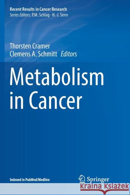 Metabolism in Cancer Thorsten Cramer Clemens A 9783319825014 Springer