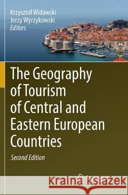 The Geography of Tourism of Central and Eastern European Countries  9783319825236 Springer